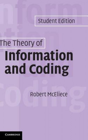 Könyv Theory of Information and Coding R. J. McEliece