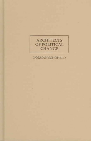 Könyv Architects of Political Change Norman Schofield