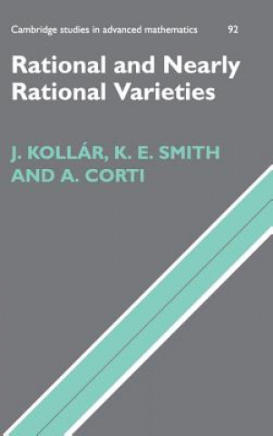 Buch Rational and Nearly Rational Varieties János KollárKaren E. SmithAlessio Corti