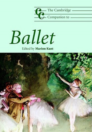 Carte Cambridge Companion to Ballet Marion Kant