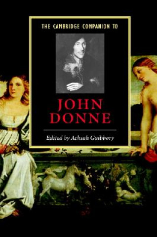 Kniha Cambridge Companion to John Donne Achsah Guibbory