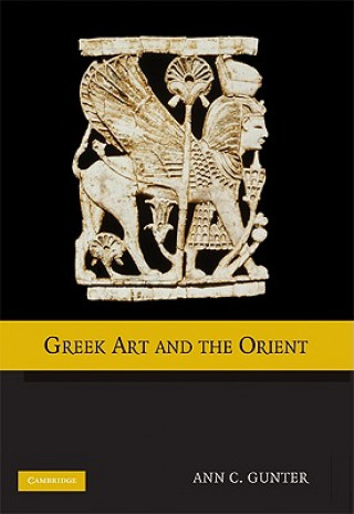 Buch Greek Art and the Orient Ann C. Gunter