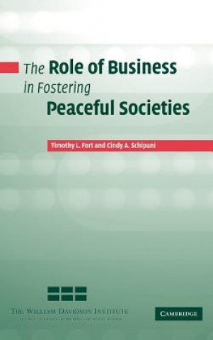 Libro Role of Business in Fostering Peaceful Societies Timothy L. FortCindy A. Schipani