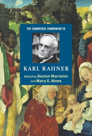 Kniha Cambridge Companion to Karl Rahner Declan MarmionMary E. Hines