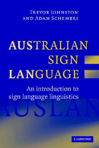 Książka Australian Sign Language (Auslan) Trevor JohnstonAdam Schembri