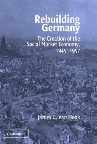 Книга Rebuilding Germany James C. Van Hook