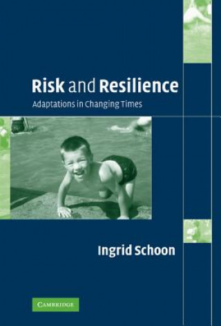 Knjiga Risk and Resilience Ingrid Schoon