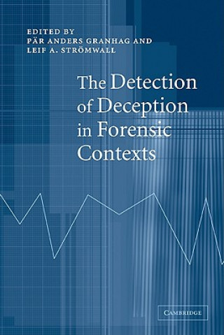 Knjiga Detection of Deception in Forensic Contexts Pär Anders GranhagLeif A. Strömwall
