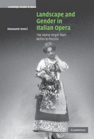 Livre Landscape and Gender in Italian Opera Emanuele Senici