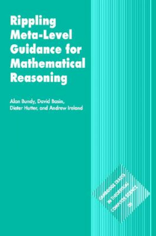 Book Rippling: Meta-Level Guidance for Mathematical Reasoning Alan BundyDavid BasinDieter HutterAndrew Ireland