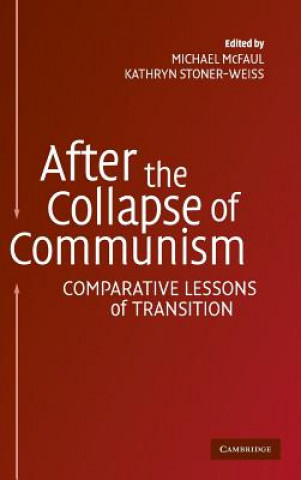 Kniha After the Collapse of Communism Michael McFaulKathryn Stoner-Weiss