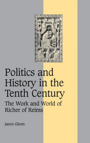 Libro Politics and History in the Tenth Century Jason Glenn