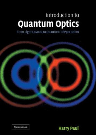 Kniha Introduction to Quantum Optics Harry PaulIgor Jex