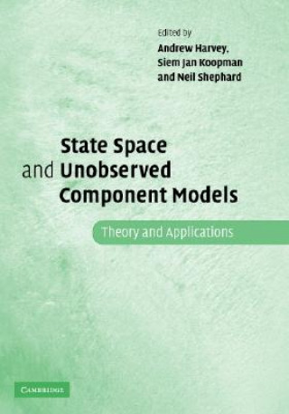 Knjiga State Space and Unobserved Component Models Andrew HarveySiem Jan KoopmanNeil Shephard