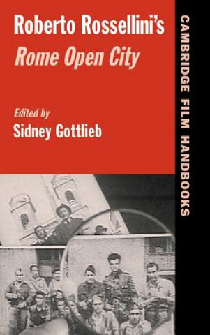 Książka Roberto Rossellini's Rome Open City Sidney Gottlieb