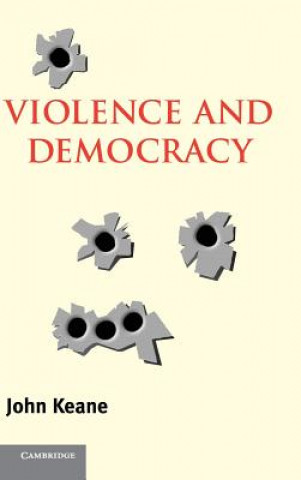 Kniha Violence and Democracy John Keane