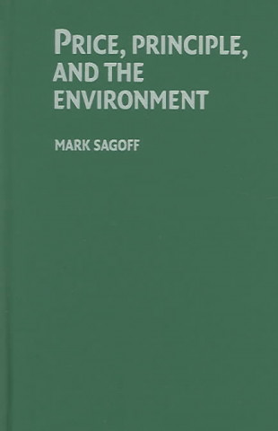 Książka Price, Principle, and the Environment Mark Sagoff