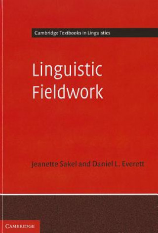 Knjiga Linguistic Fieldwork Jeanette SakelDaniel L. Everett