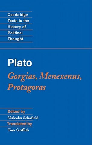 Kniha Plato: Gorgias, Menexenus, Protagoras Malcolm SchofieldTom Griffith