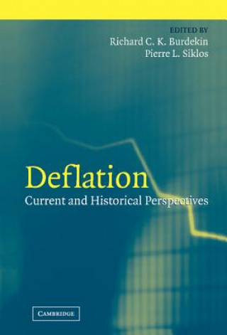 Kniha Deflation Richard C. K. BurdekinPierre L. Siklos