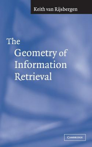 Carte Geometry of Information Retrieval C. J. van Rijsbergen