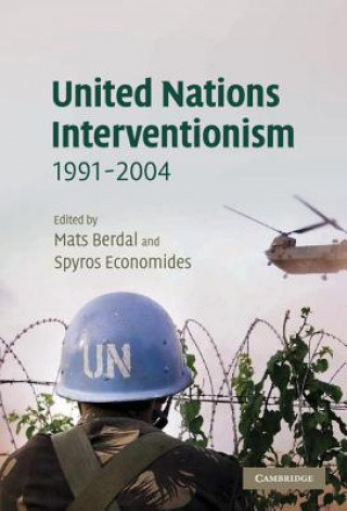 Книга United Nations Interventionism, 1991-2004 Mats BerdalSpyros Economides