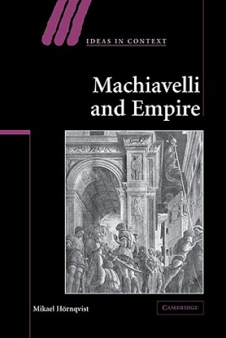 Livre Machiavelli and Empire Mikael Hörnqvist