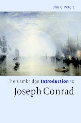 Carte Cambridge Introduction to Joseph Conrad John G. Peters