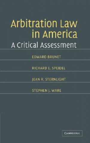 Buch Arbitration Law in America Edward BrunetRichard E. SpeidelJean E. SternlightStephen H. Ware