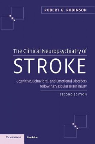 Książka Clinical Neuropsychiatry of Stroke Robert G. Robinson