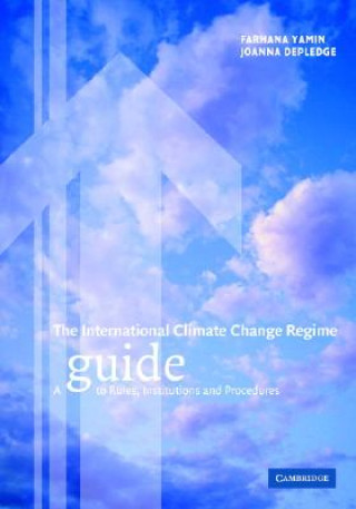 Kniha International Climate Change Regime Farhana (University of Sussex) Yamin