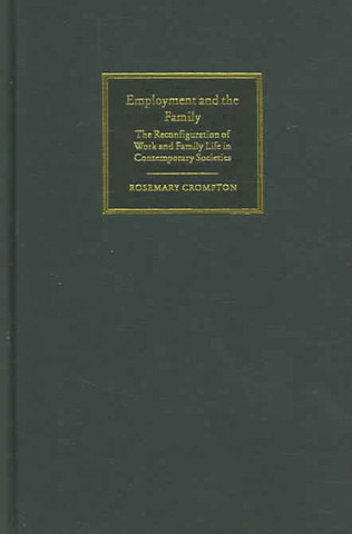 Książka Employment and the Family Rosemary Crompton