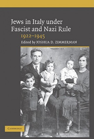 Книга Jews in Italy under Fascist and Nazi Rule, 1922-1945 Joshua D. Zimmerman
