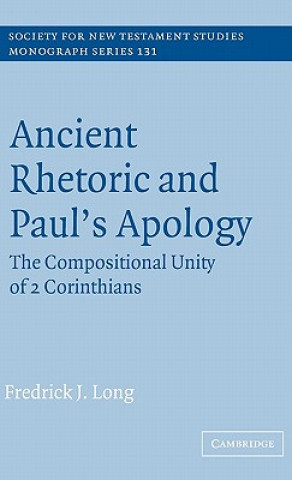 Kniha Ancient Rhetoric and Paul's Apology Fredrick J. Long