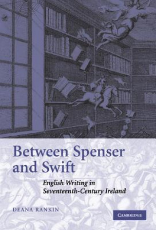 Könyv Between Spenser and Swift Deana Rankin