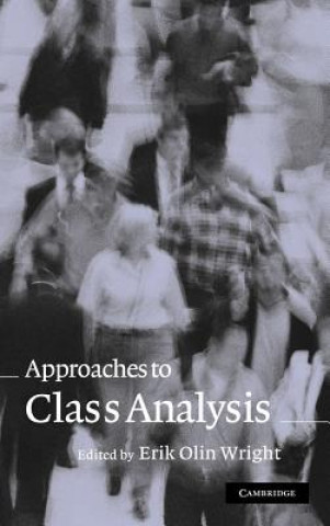 Carte Approaches to Class Analysis Erik Olin Wright