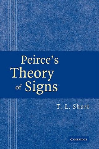 Книга Peirce's Theory of Signs T. L. Short