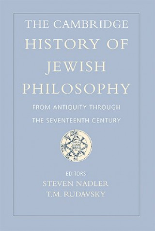 Carte Cambridge History of Jewish Philosophy Steven NadlerT. M. Rudavsky