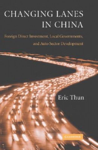 Knjiga Changing Lanes in China Eric Thun