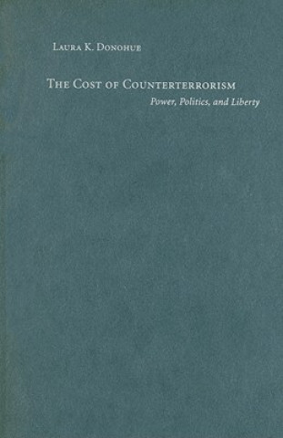 Książka Cost of Counterterrorism Laura K. Donohue