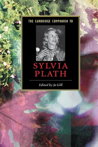 Carte Cambridge Companion to Sylvia Plath Jo Gill