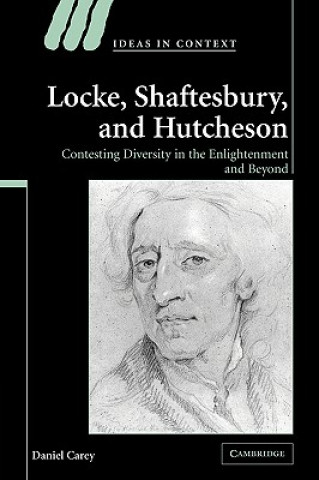 Kniha Locke, Shaftesbury, and Hutcheson Daniel Carey