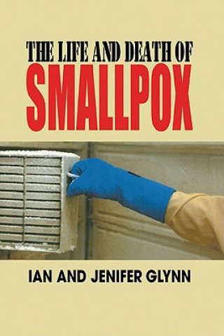 Książka Life and Death of Smallpox Ian GlynnJenifer Glynn