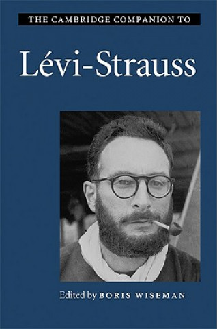 Carte Cambridge Companion to Levi-Strauss Boris Wiseman
