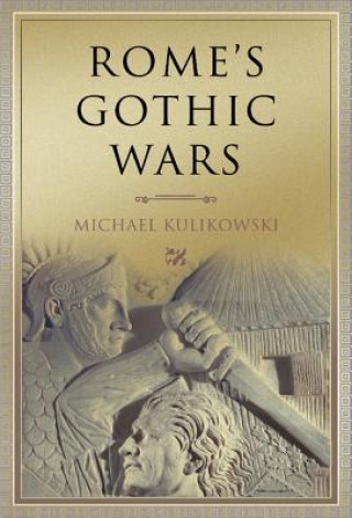 Carte Rome's Gothic Wars Michael Kulikowski
