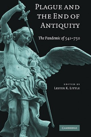 Книга Plague and the End of Antiquity Lester K. Little