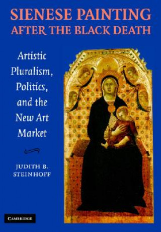 Книга Sienese Painting after the Black Death Judith Steinhoff