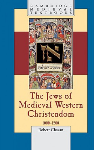 Kniha Jews of Medieval Western Christendom Robert Chazan