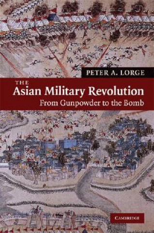 Carte Asian Military Revolution Peter A. Lorge