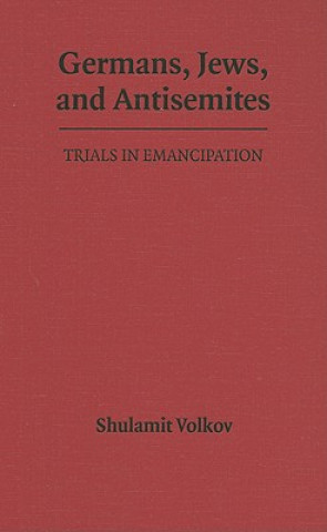 Книга Germans, Jews, and Antisemites Shulamit Volkov